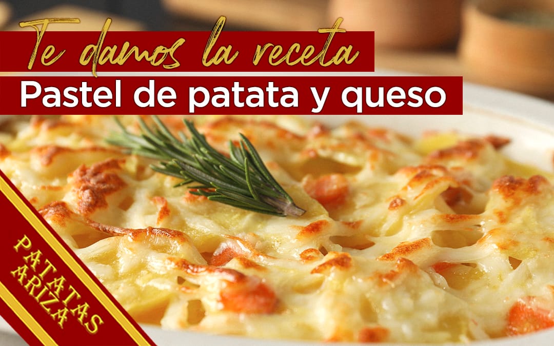 Pastel de patata y queso: una receta fácil, cremosa y perfecta para cualquier ocasión